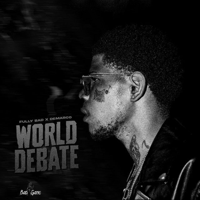 FULLY BAD & DEMARCO WORLD DEBATE DANCEHALL MP3