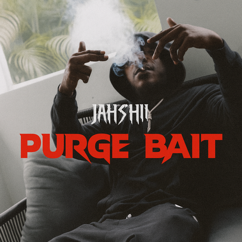 JAHSHII - PURGE BAIT (AUDIO & MUSIC VIDEO) 