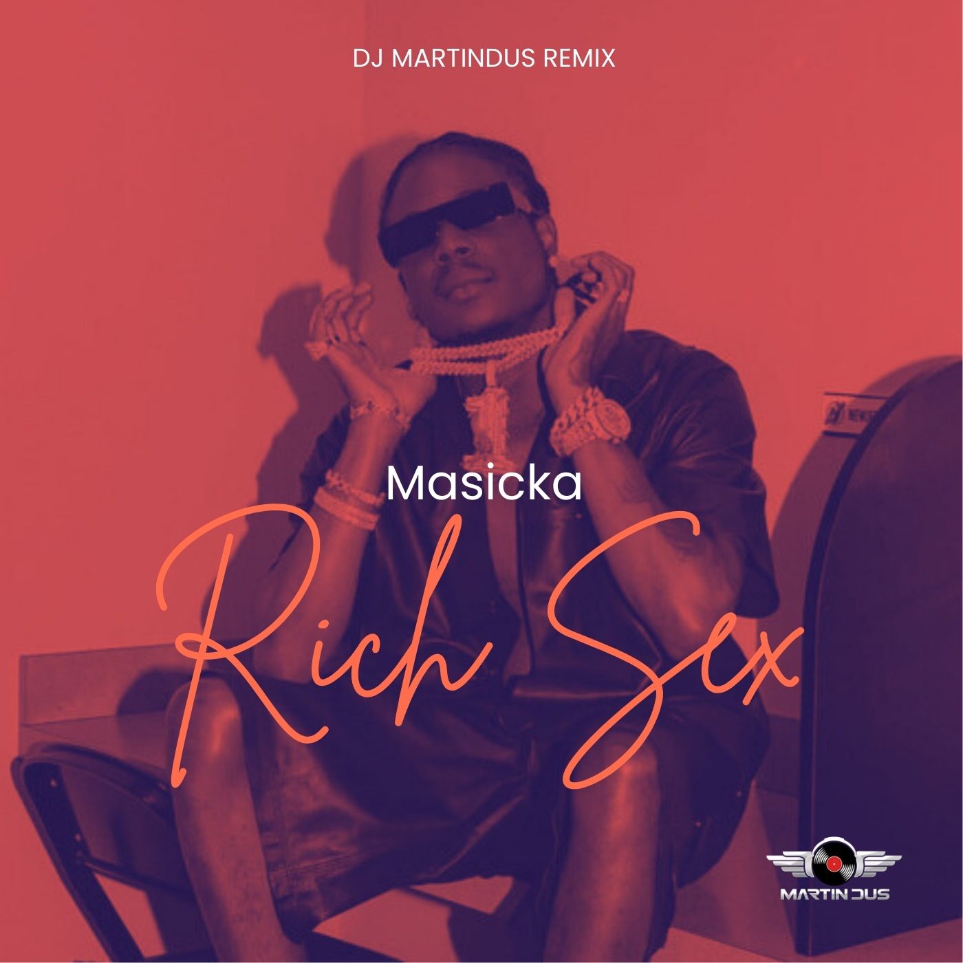 MASICK RICH SEX REMIX - DJ MARTIN DUS 