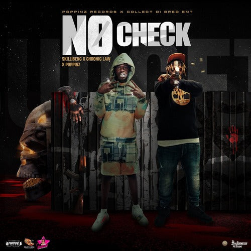 SKILLIBENG X CHRONIC LAW - NO CHECK (AUDIO & VIDEO) music collaboration artwork.