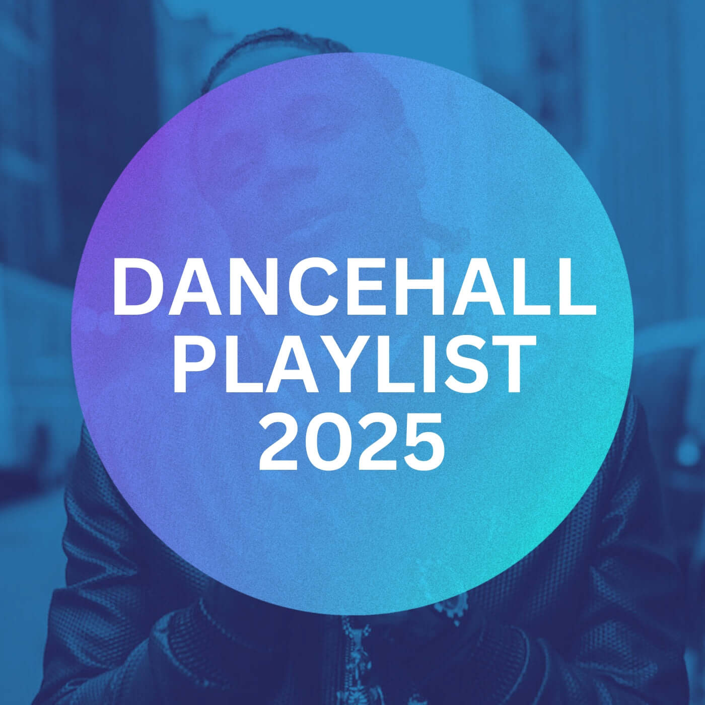 Dancehall 2025 Playlist 101