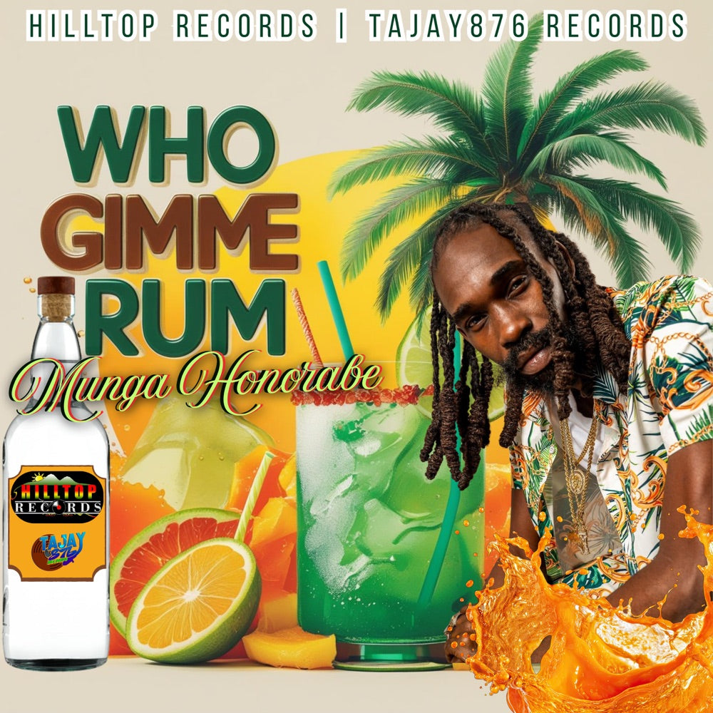 MUNGA HONORABLE  WHO GIMMI RUM DANCEHALL MP3 DOWNLOAD